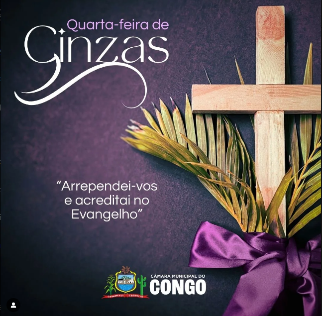 Câmara Municipal do Congo divulga mensagem em celebração à Quarta-feira de Cinzas